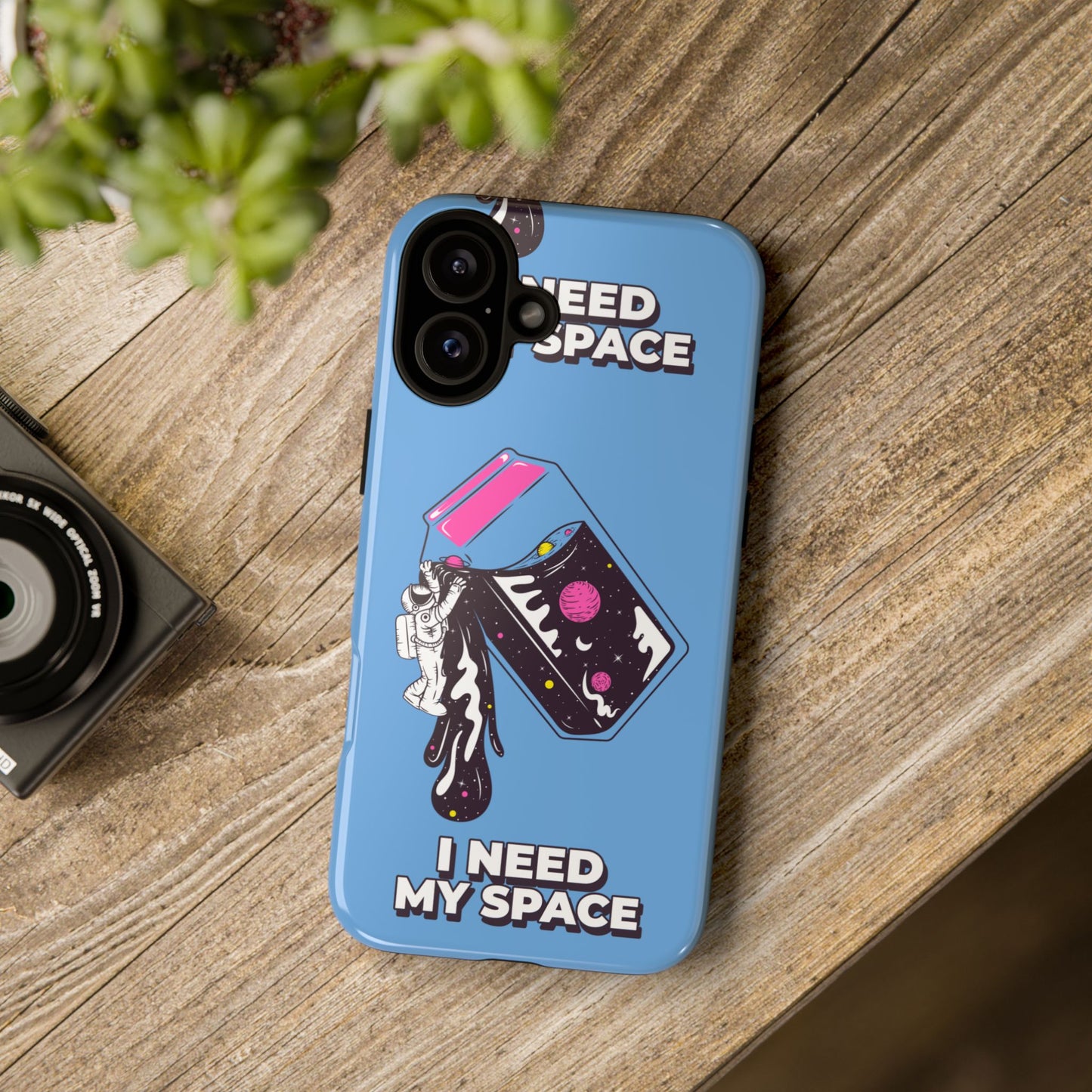 I NEED MY SPACE Tough Cases