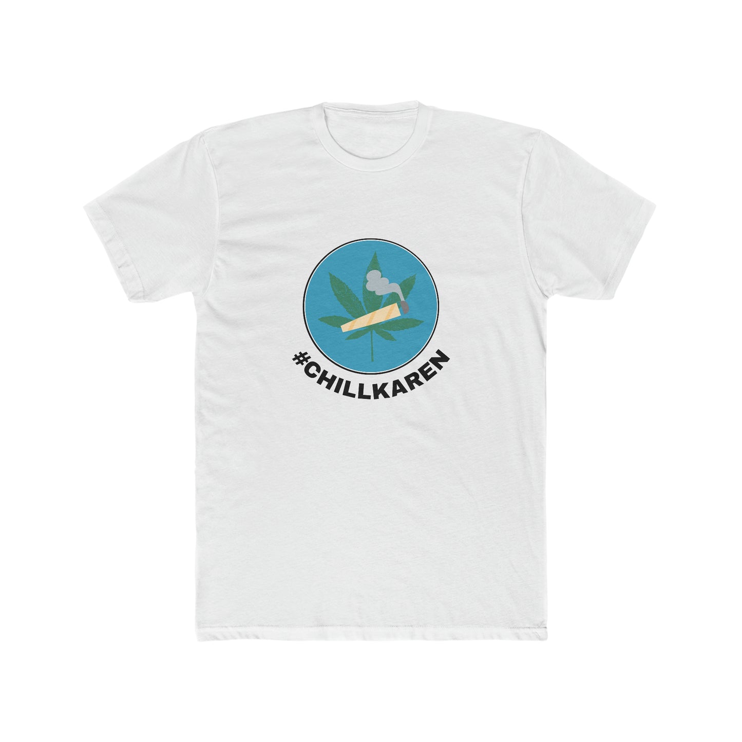 CHILL KAREN MEN'S TEE