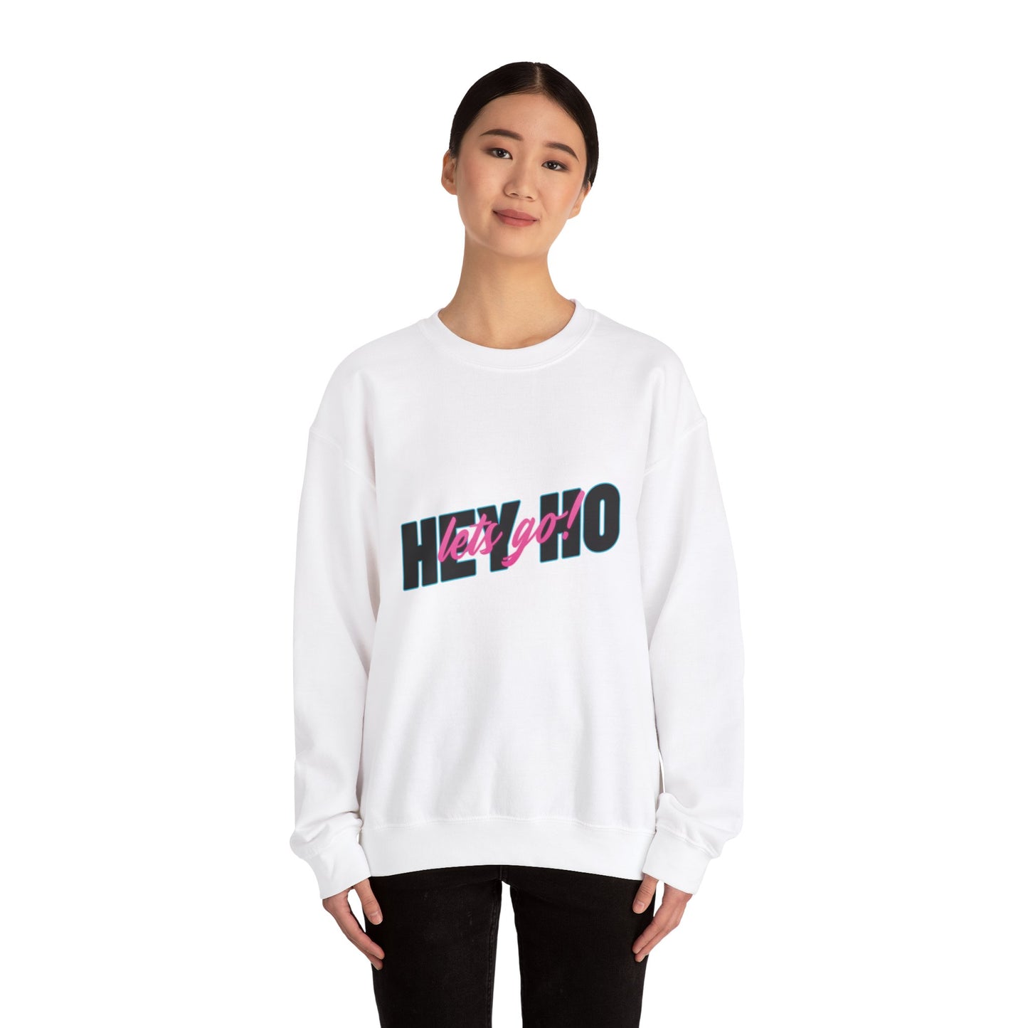 HEY HO LETS GO Sweatshirt