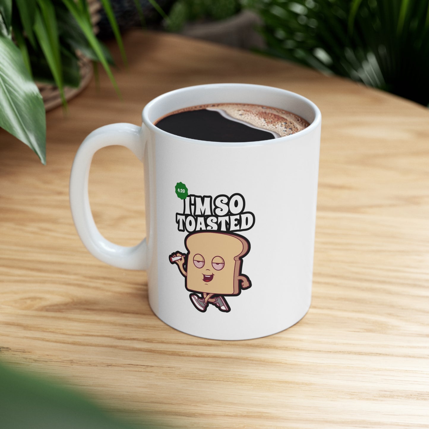 I'M SO TOASTED MUG