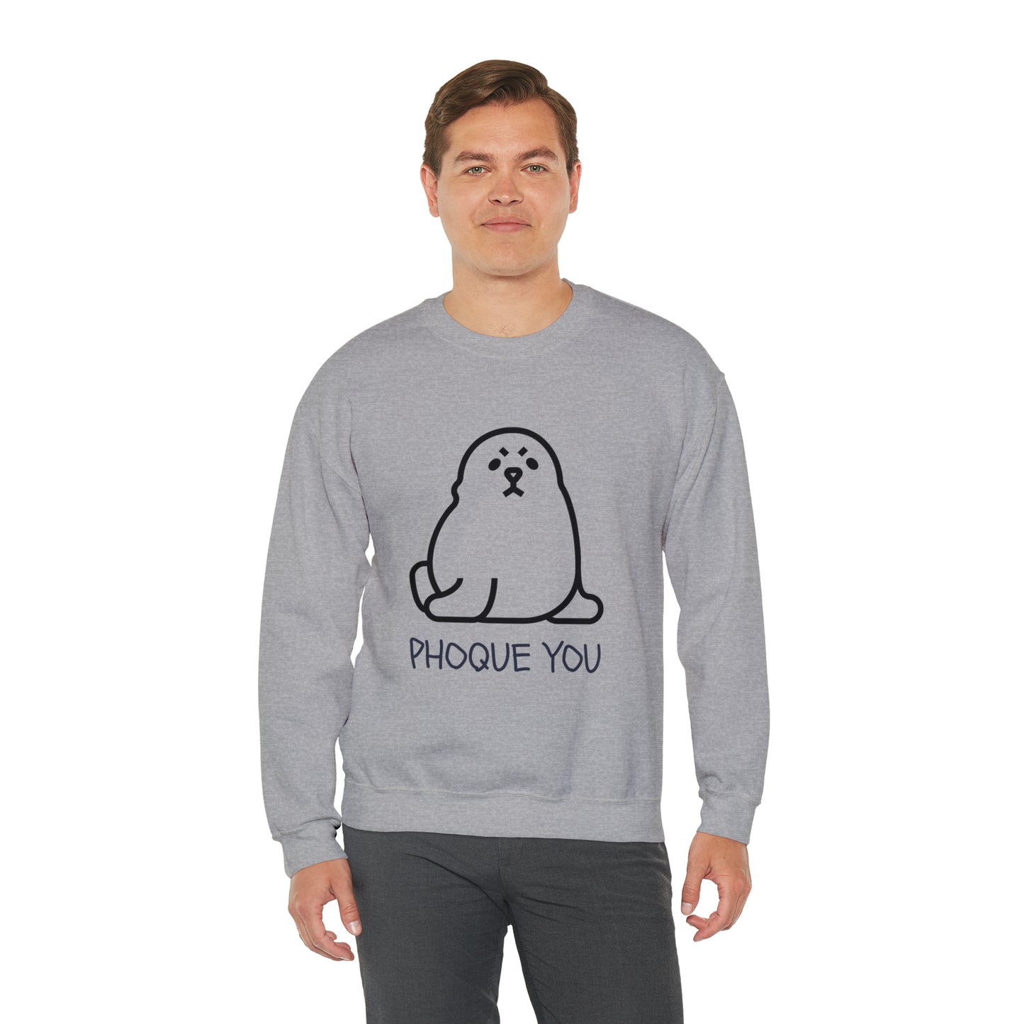 PHOQUE YOU Sweatshirt