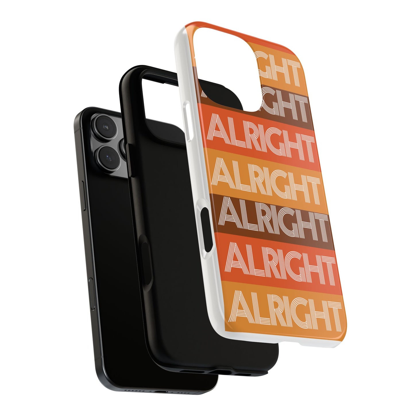 ALRIGHT ALRIGHT ALRIGHT Tough Cases
