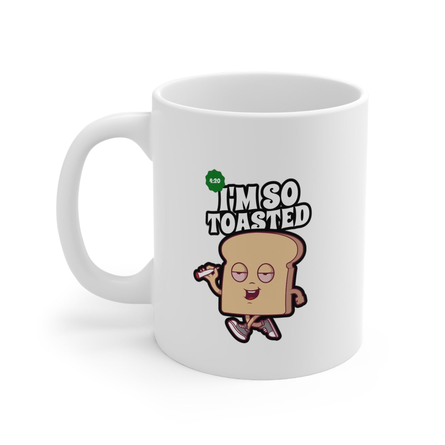 I'M SO TOASTED MUG