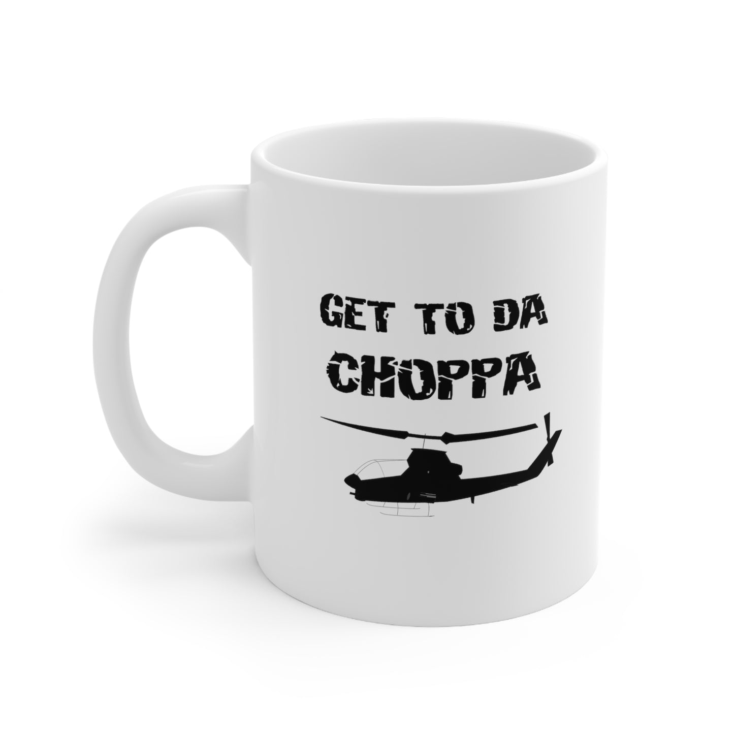GET TO DA CHOPPA MUG