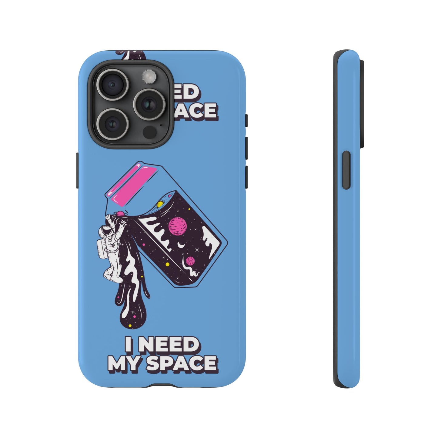 I NEED MY SPACE Tough Cases