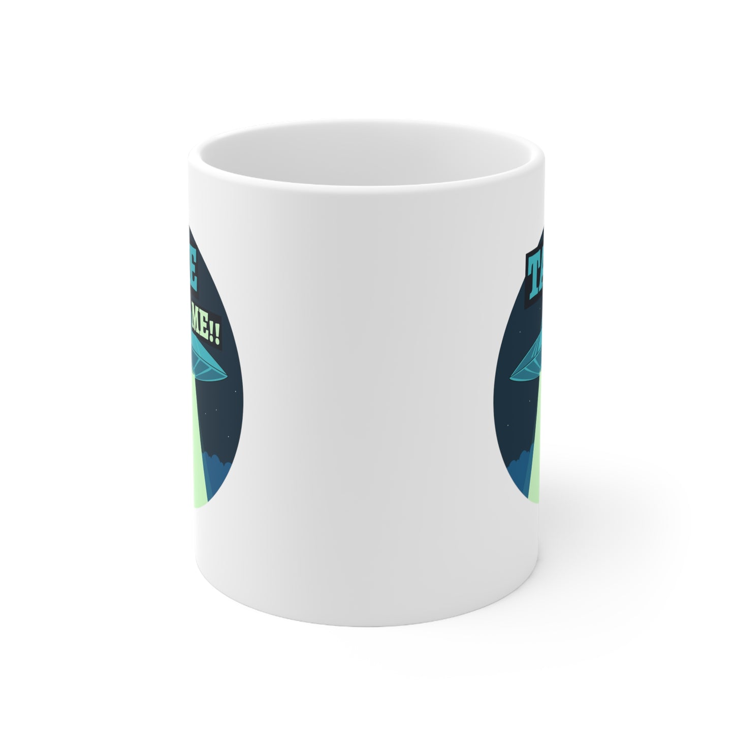 TAKE ME MUG