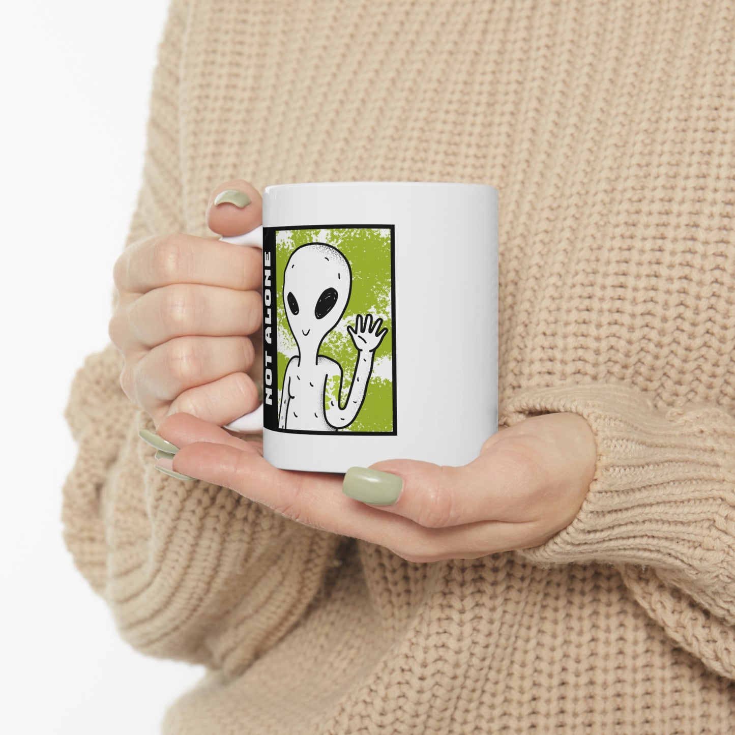 NOT ALONE MUG