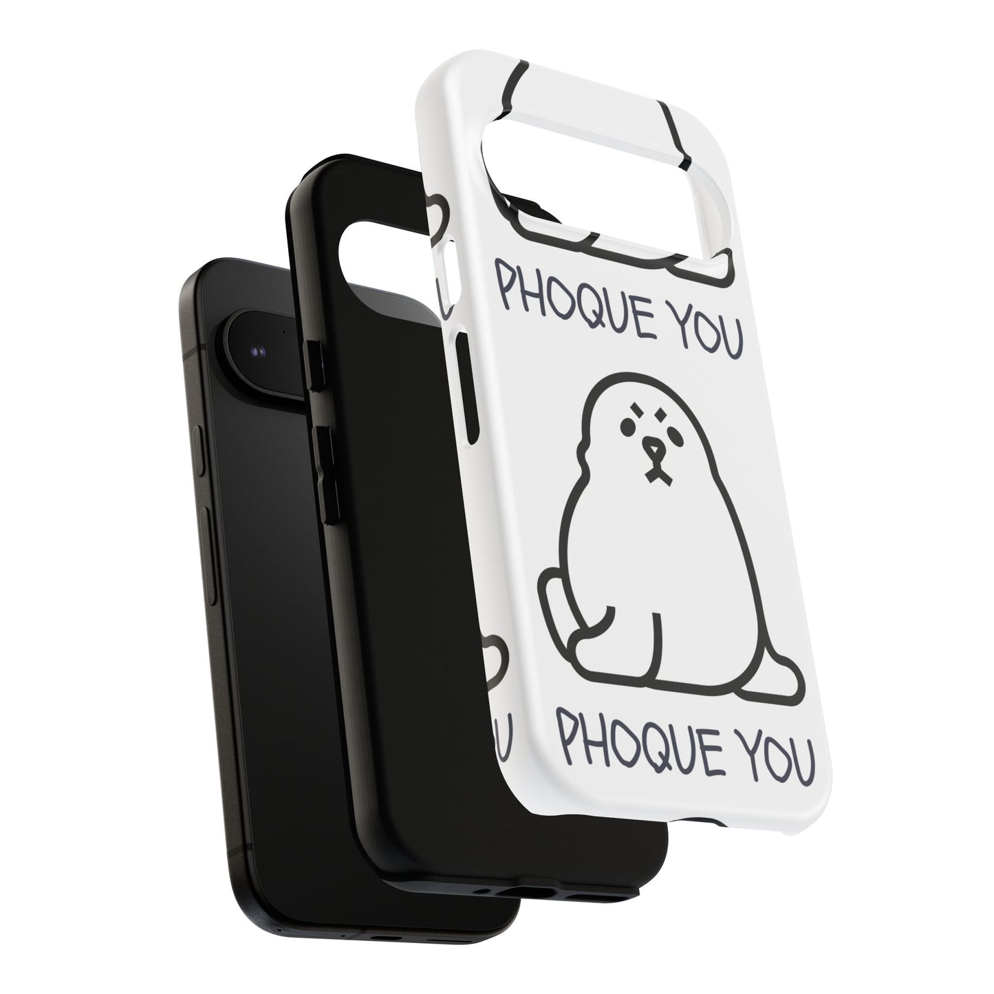 PHOQUE YOU Tough Cases