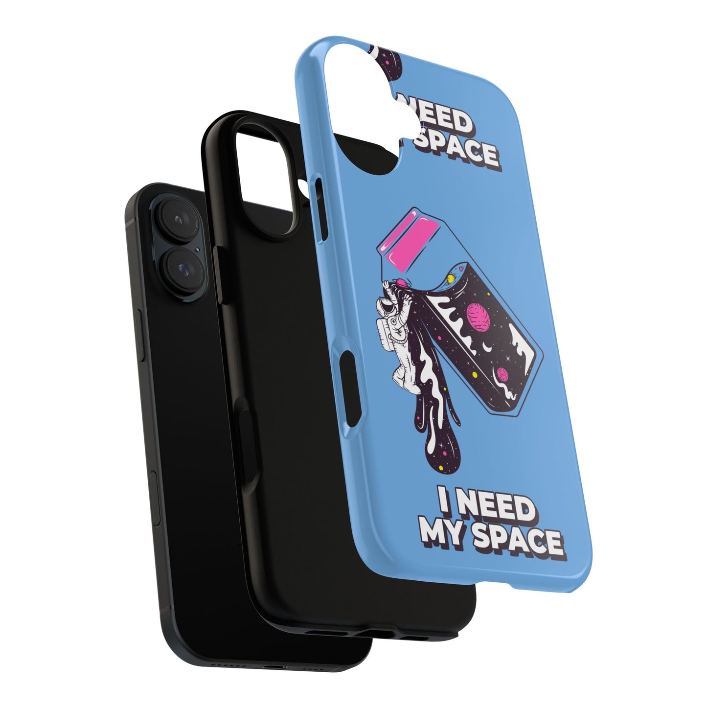I NEED MY SPACE Tough Cases