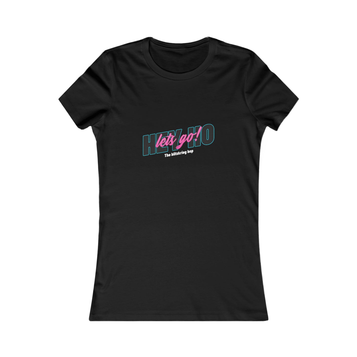 HEY HO LET'S GO WOMEN'S T