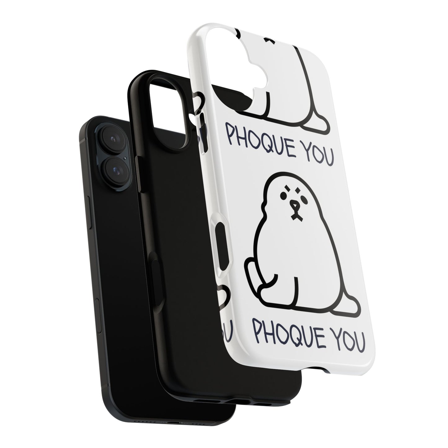 PHOQUE YOU Tough Cases