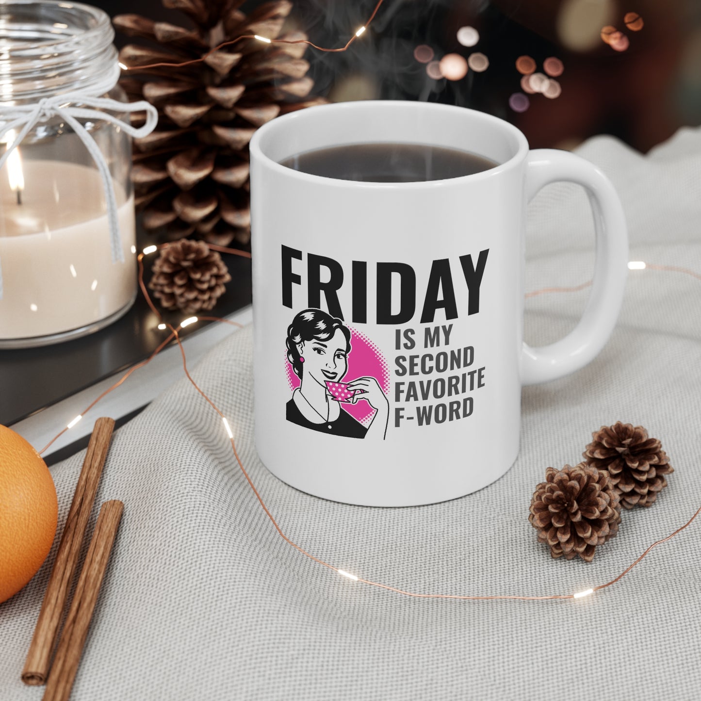 FRIDAY IS MY SECOND MUG