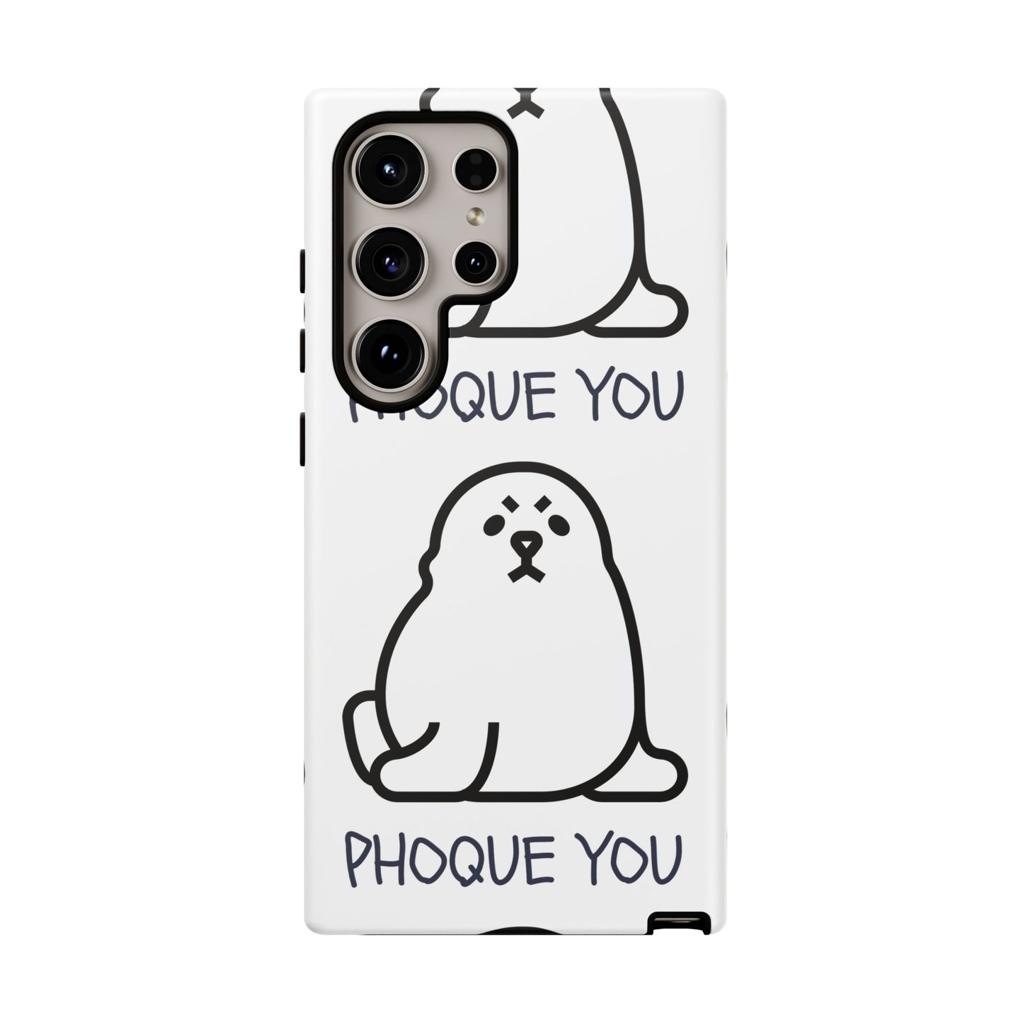 PHOQUE YOU Tough Cases