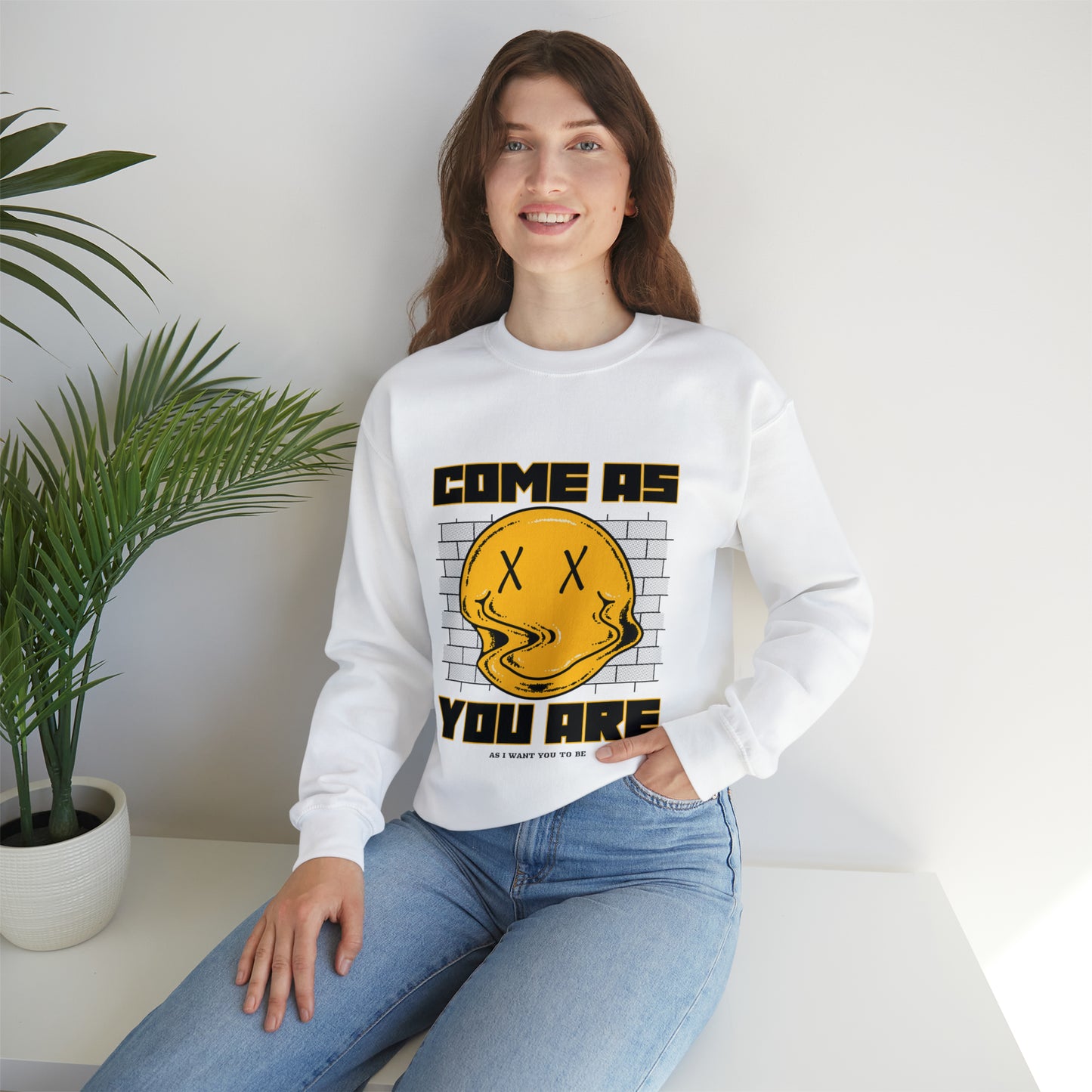 COME AS YOU ARE Sweatshirt