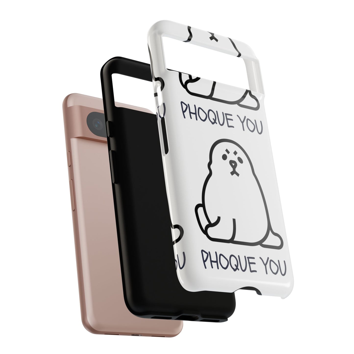 PHOQUE YOU Tough Cases