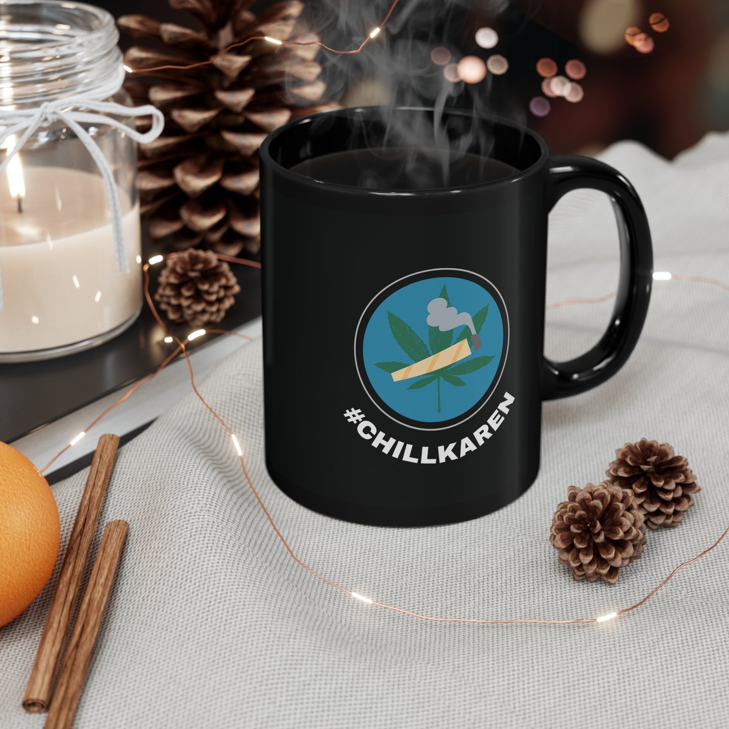 CHILL KAREN Black mug 11oz