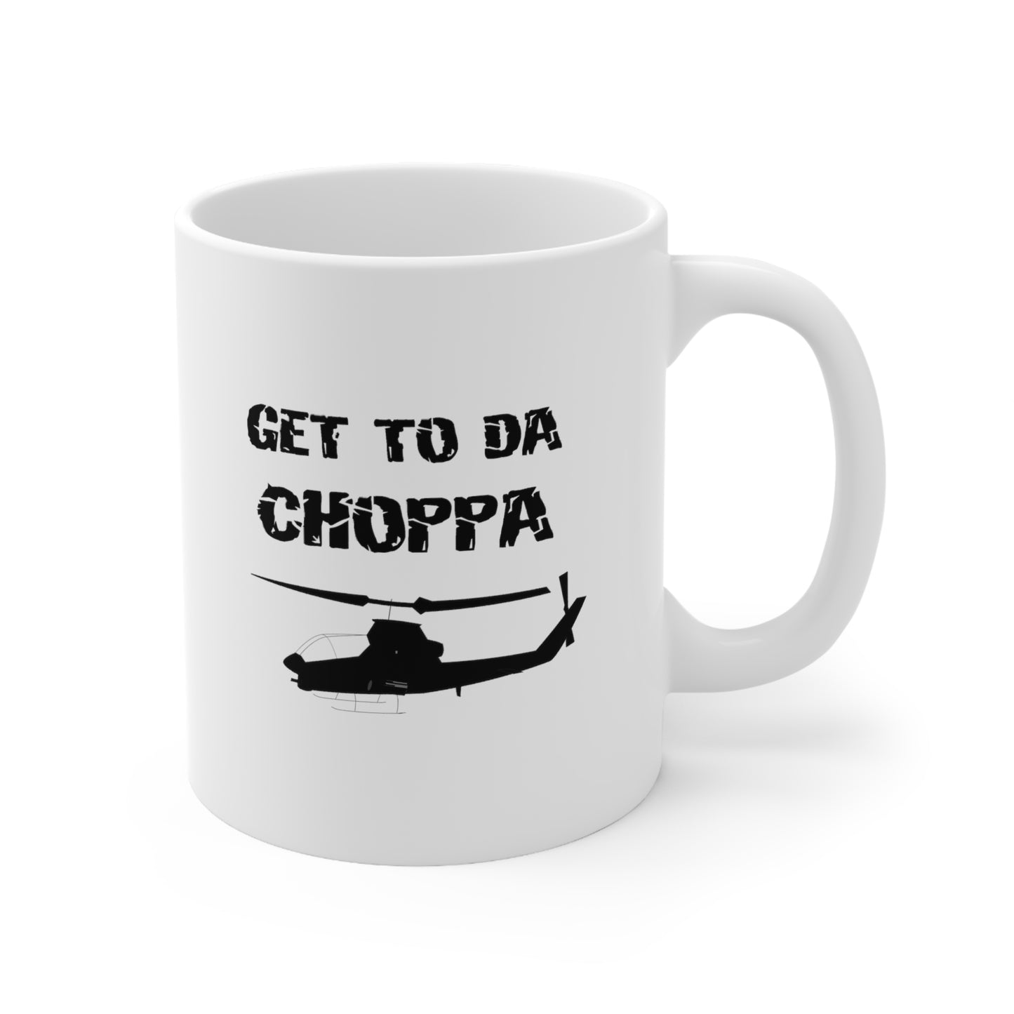 GET TO DA CHOPPA MUG