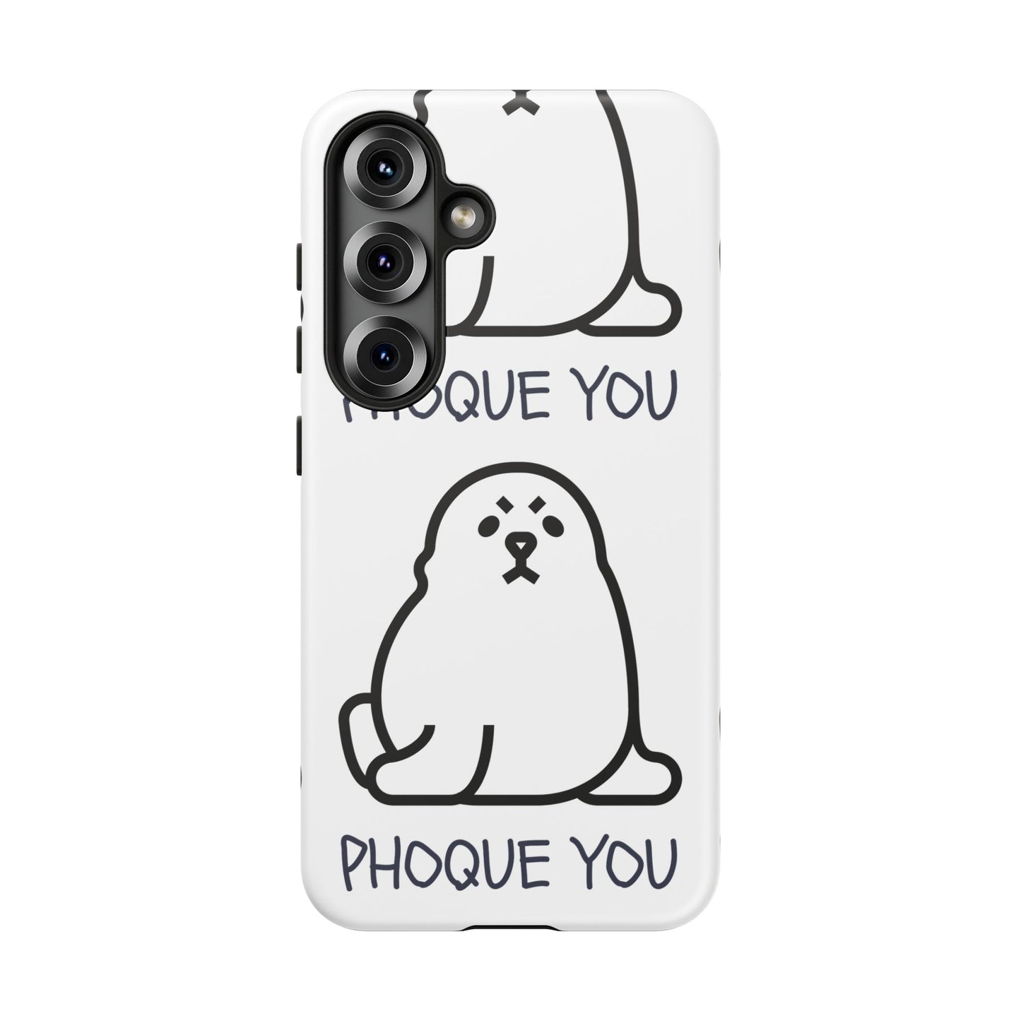 PHOQUE YOU Tough Cases