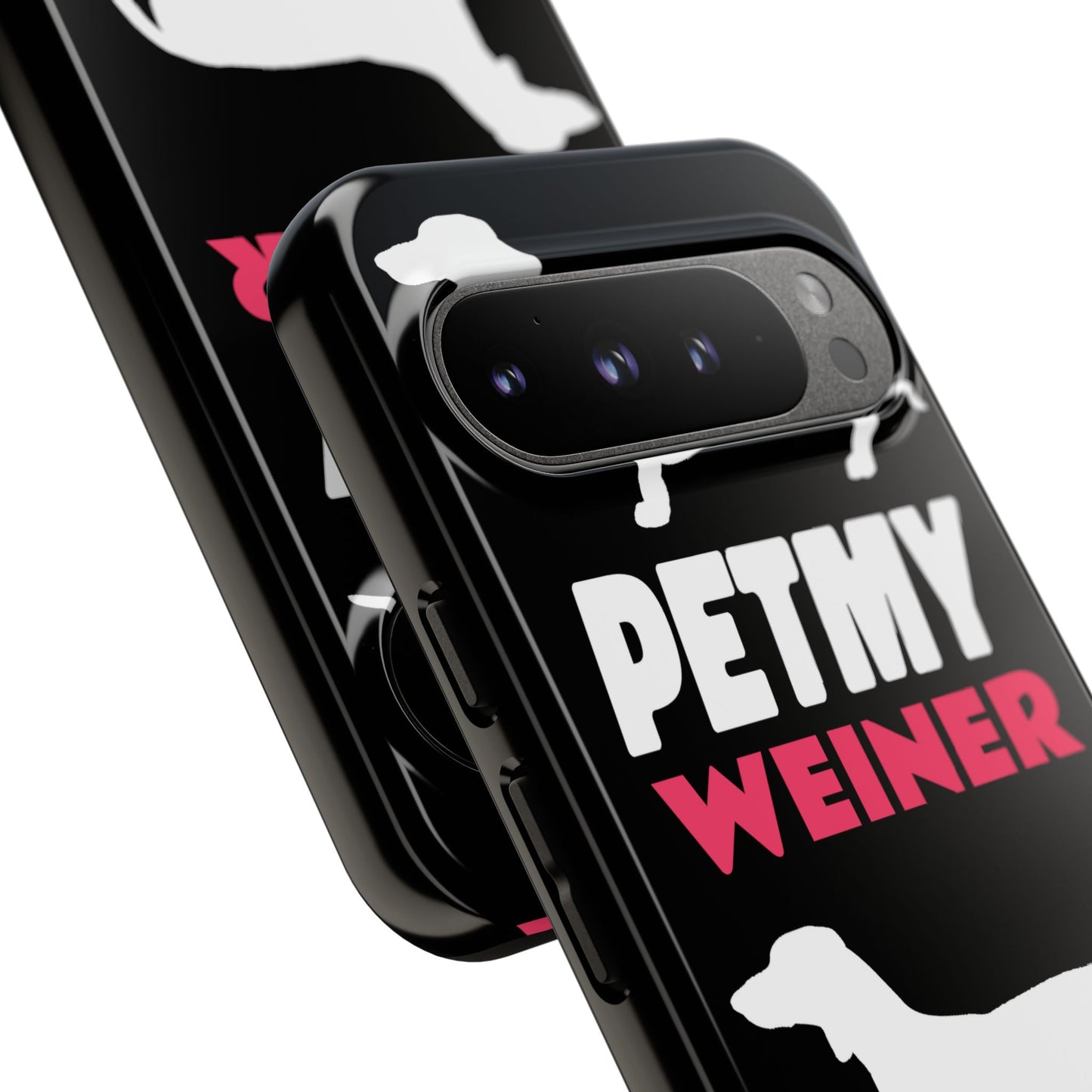 PET MY WEINER Tough Cases