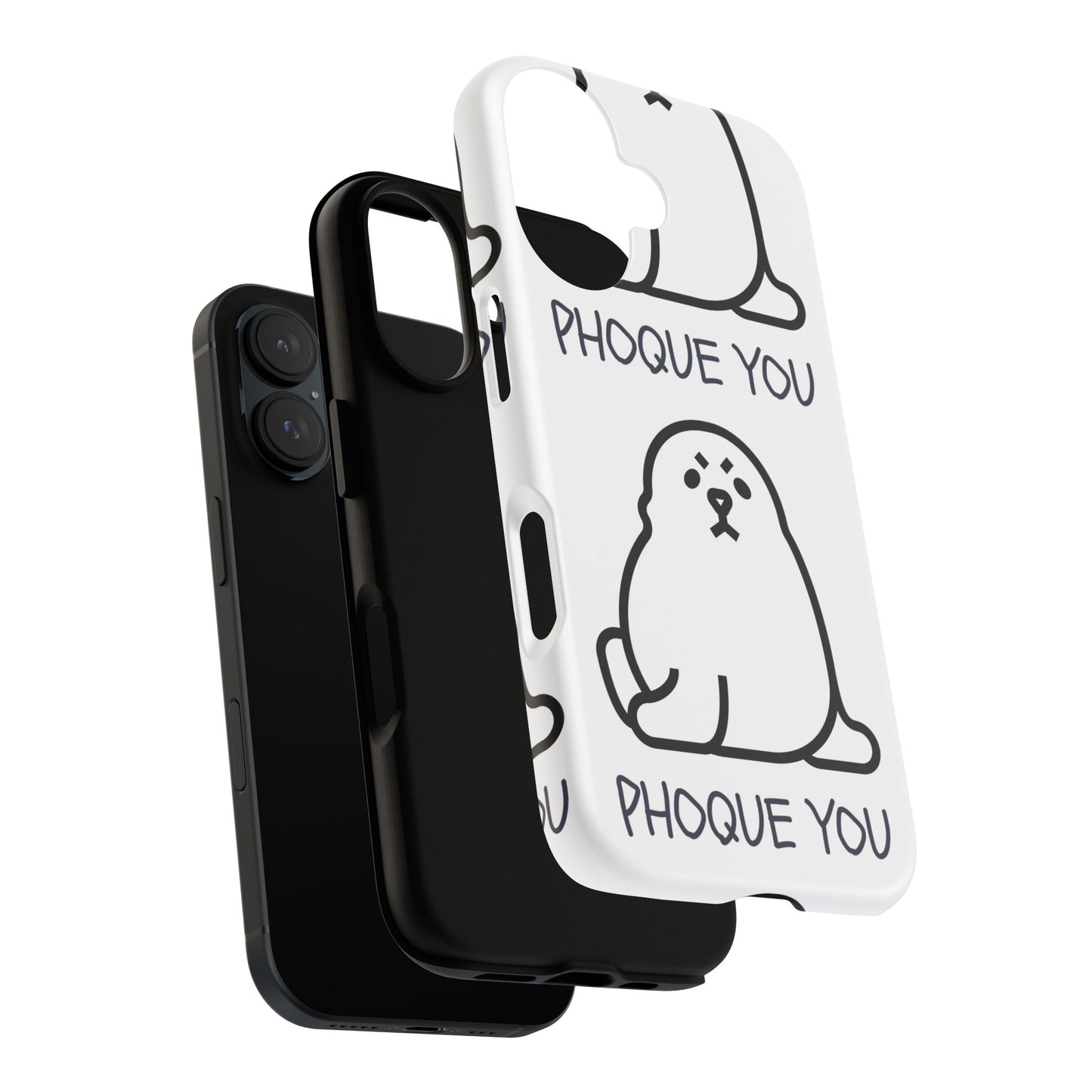 PHOQUE YOU Tough Cases