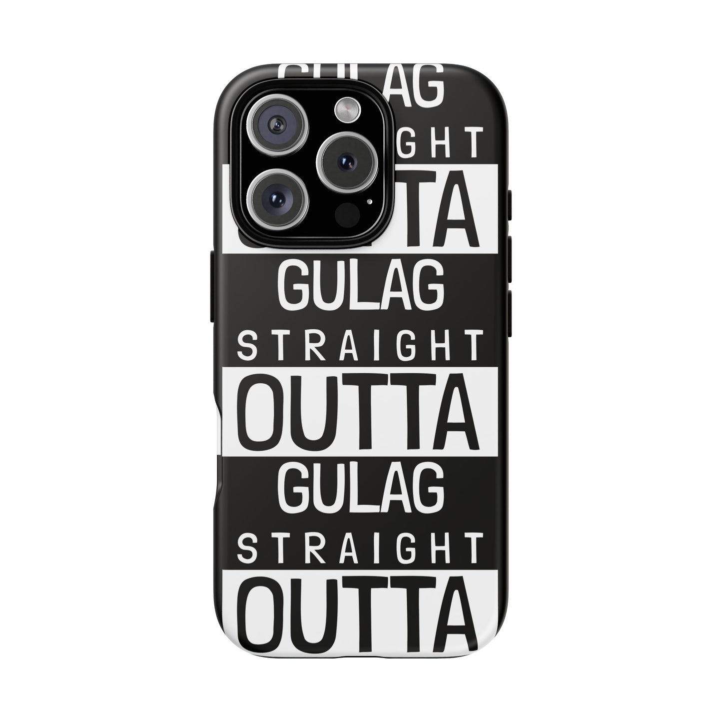 STRAIGHT OUT OF GULAG Tough Cases