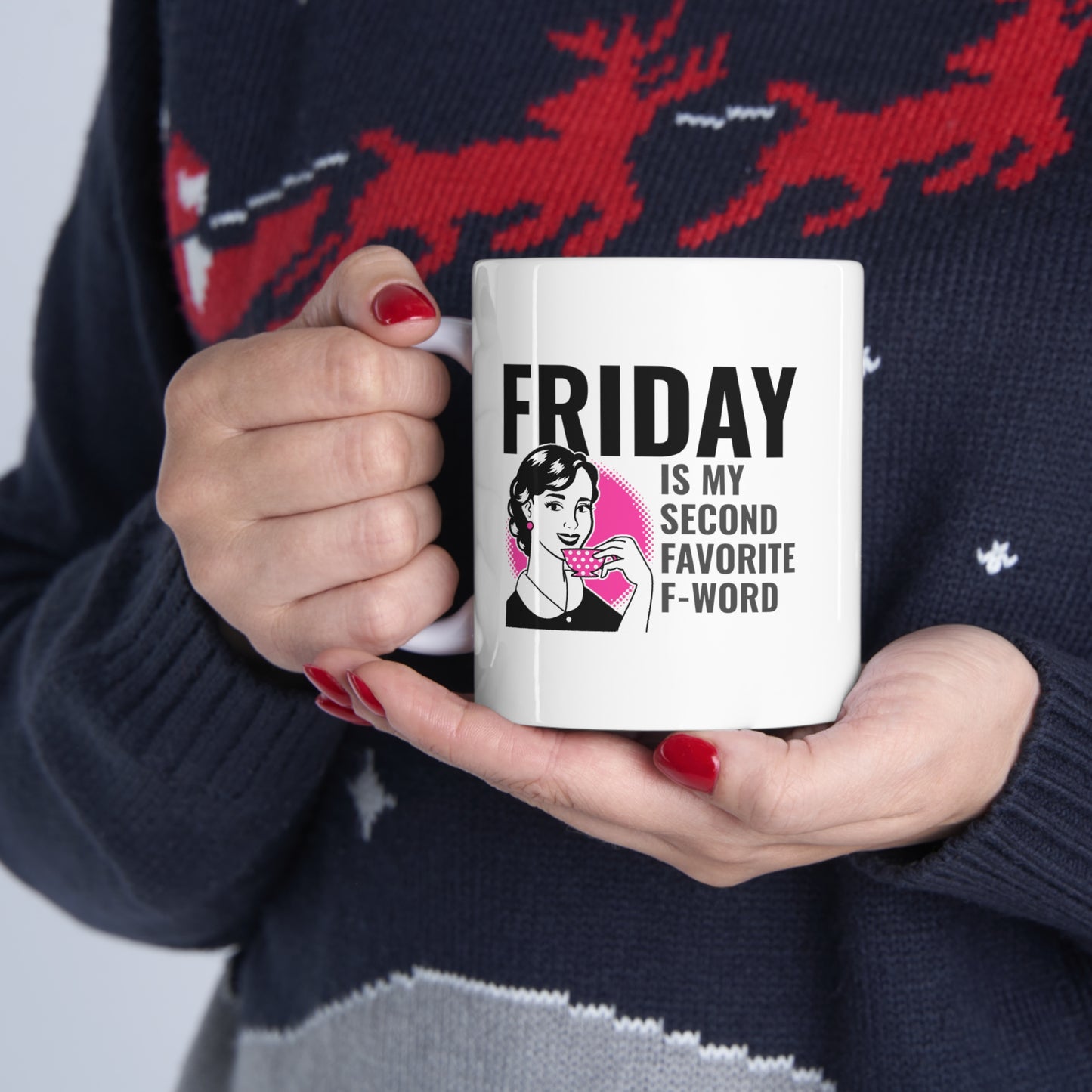 FRIDAY IS MY SECOND MUG