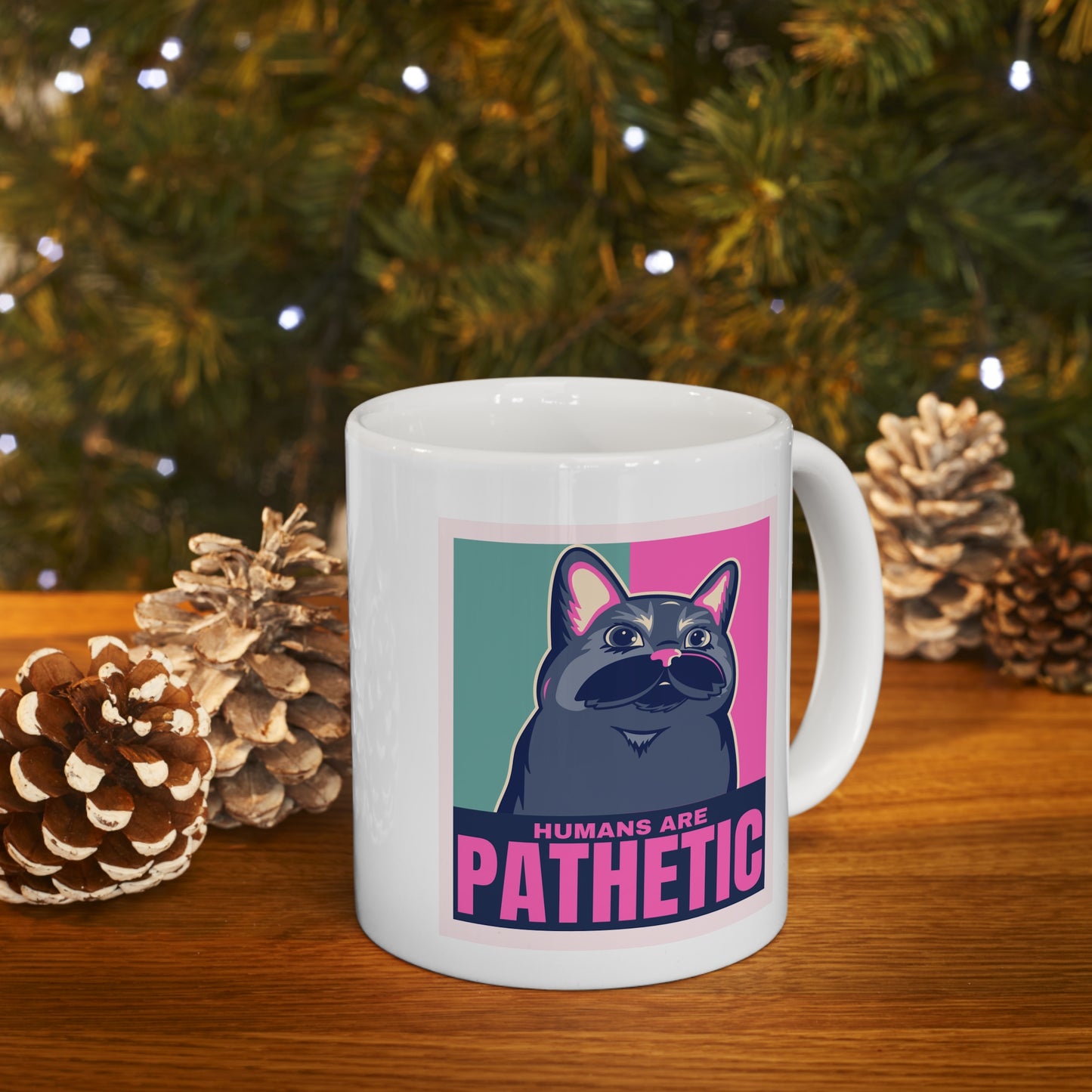HUMANS R PATHETIC Ceramic Mug 11oz