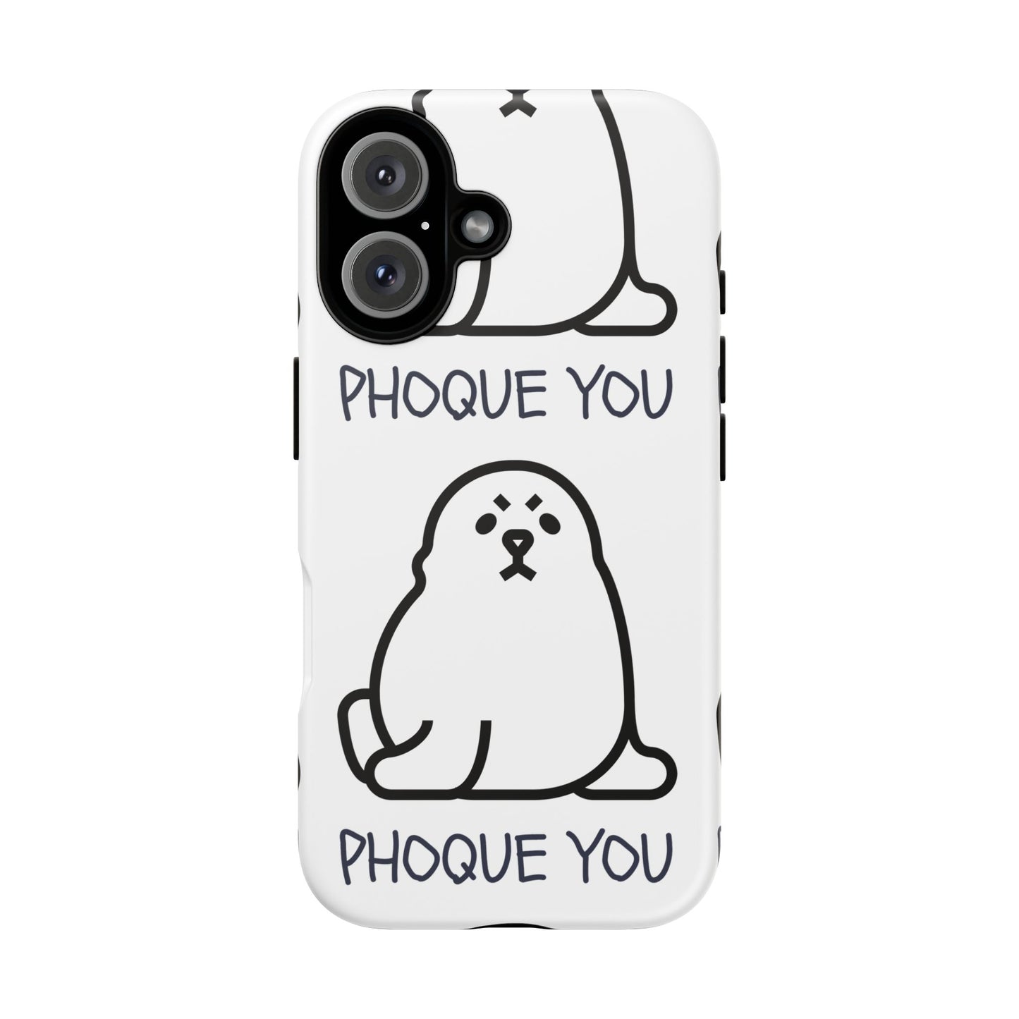 PHOQUE YOU Tough Cases