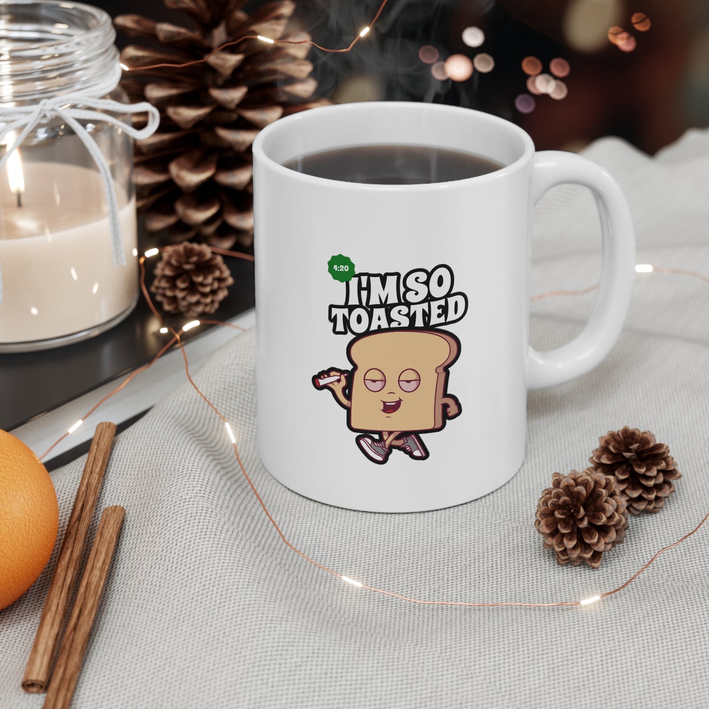 I'M SO TOASTED MUG
