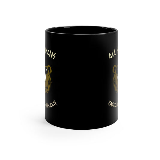 TASTE LIKE CHICKEN Black mug 11oz
