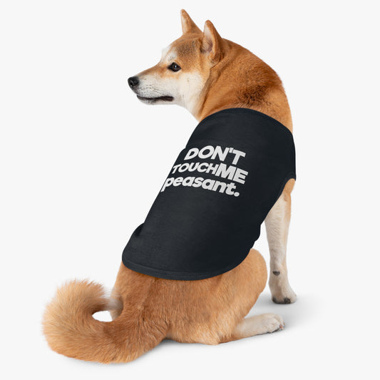 DONT TOUCH ME PEASANT B/P Pet Tank Top