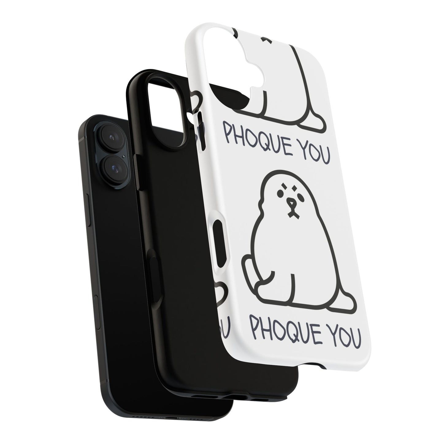 PHOQUE YOU Tough Cases