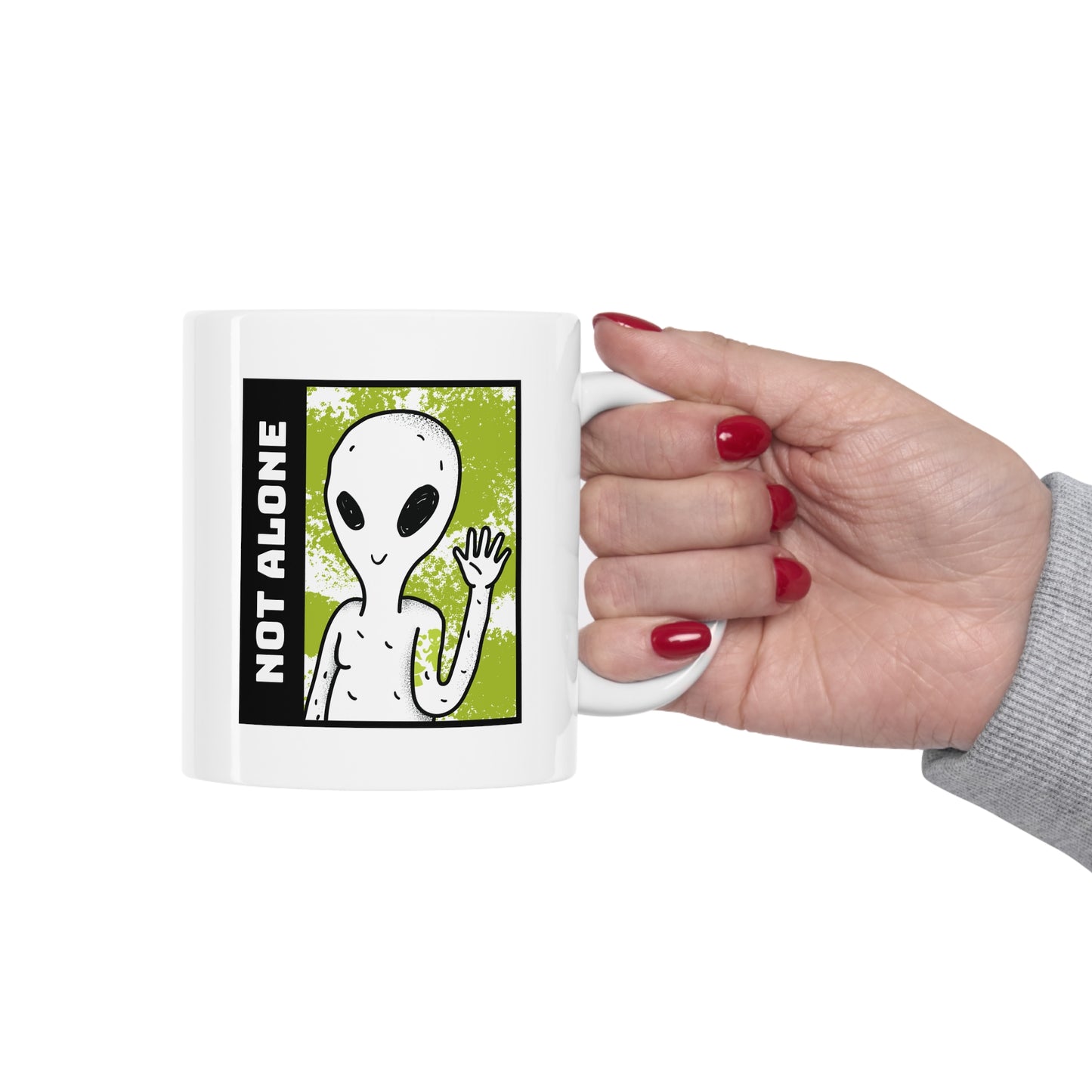 NOT ALONE MUG