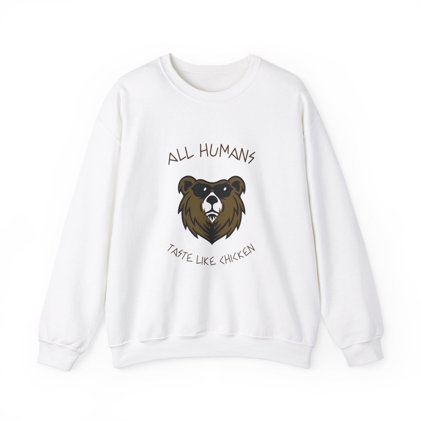 ALL HUMANS TASTE LIKE CHICKEN Sweatshirt