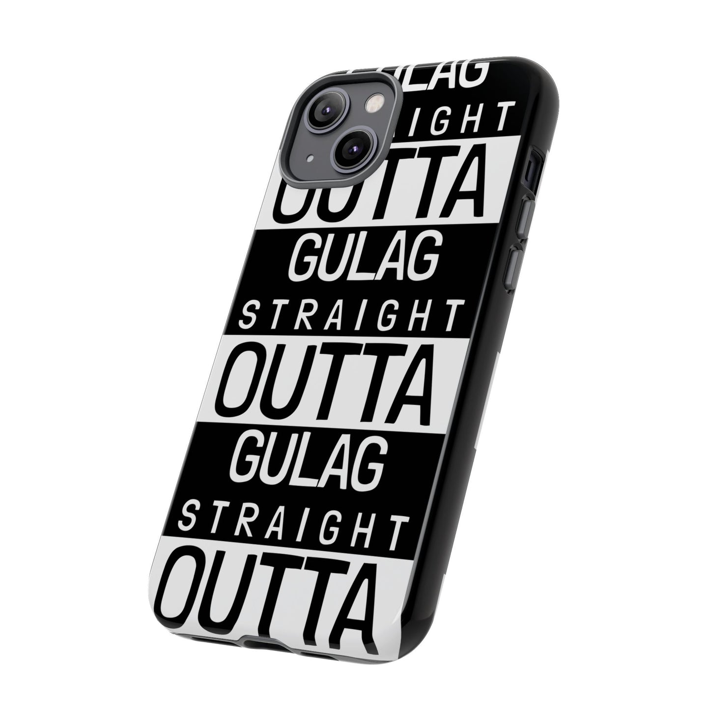 STRAIGHT OUT OF GULAG Tough Cases