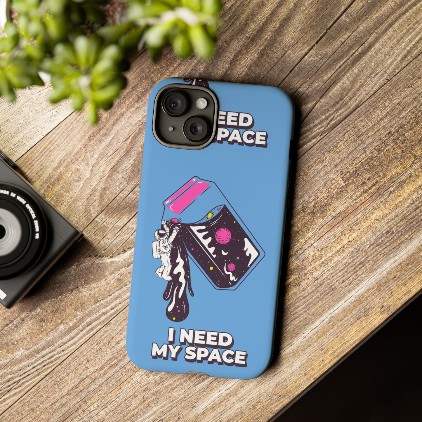 I NEED MY SPACE Tough Cases