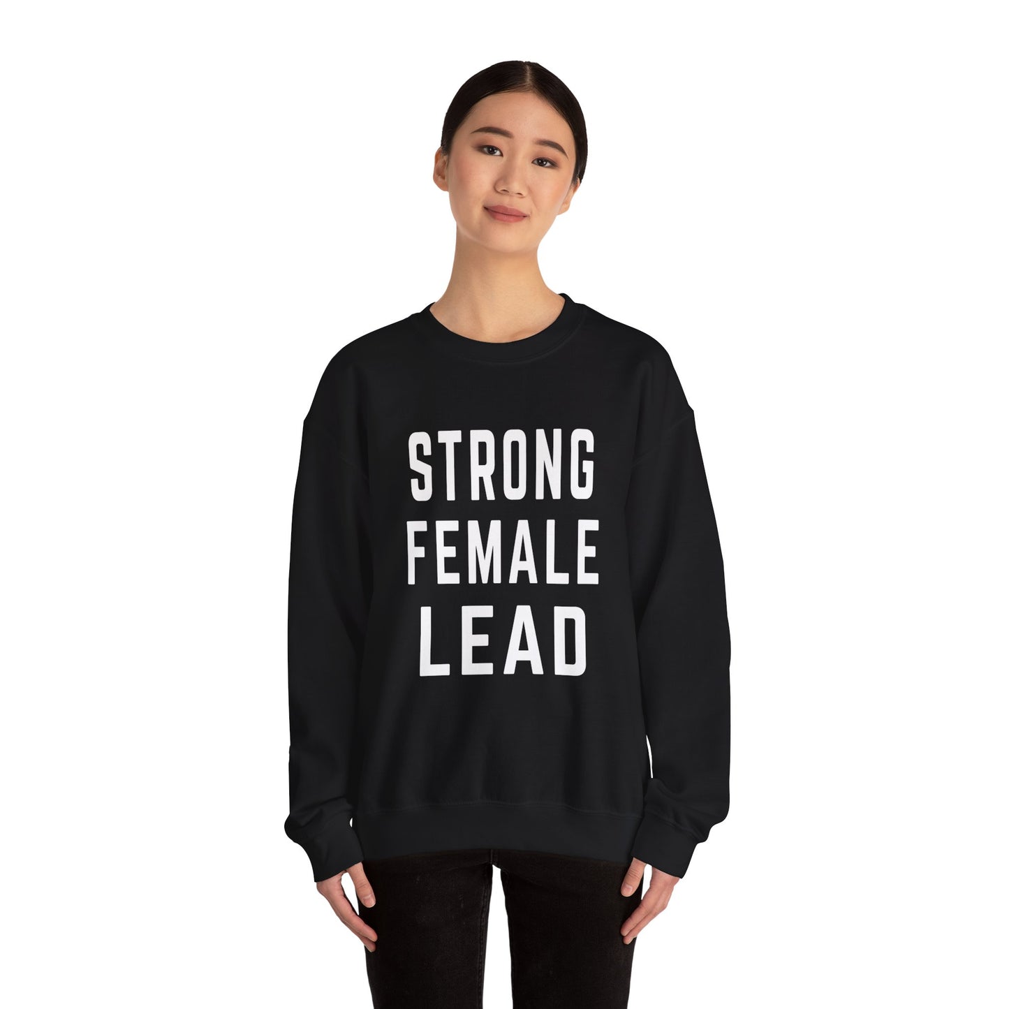 STRONG FEMALE LEAD Sweatshirt
