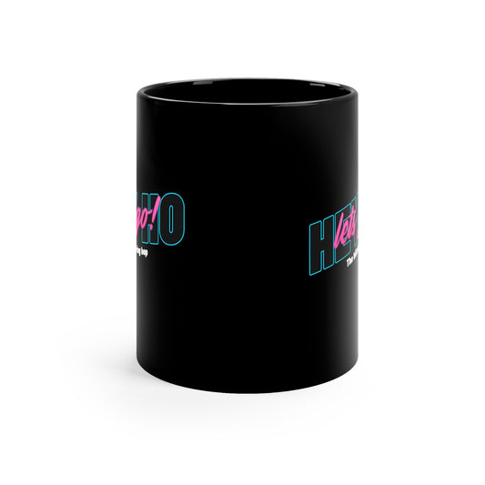HEY HO LET'S GO Black mug 11oz