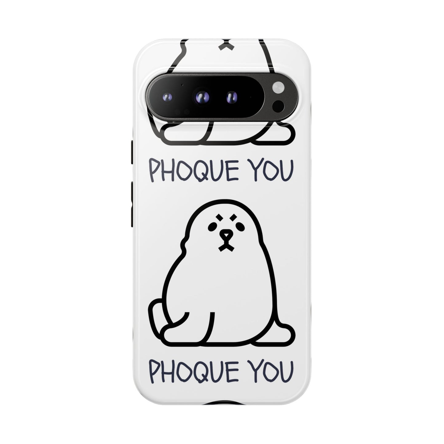 PHOQUE YOU Tough Cases
