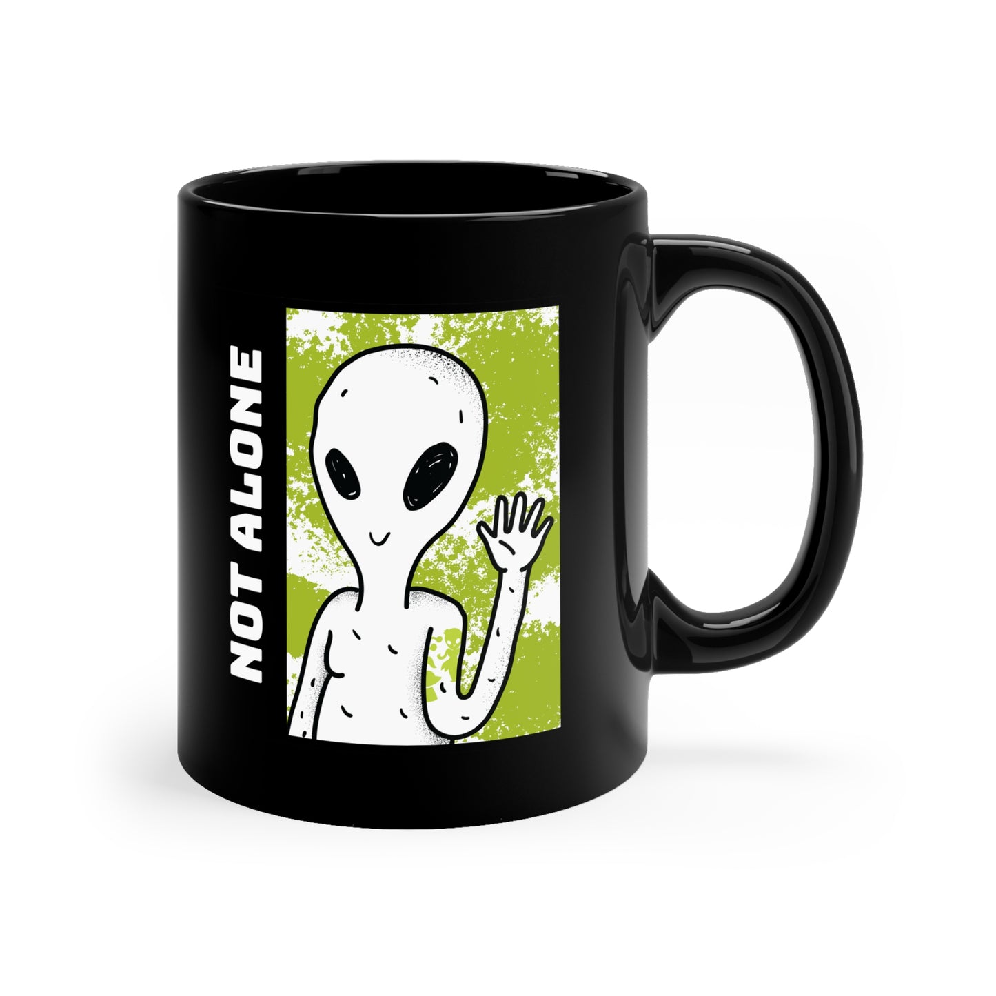 NOT ALONE Black mug 11oz