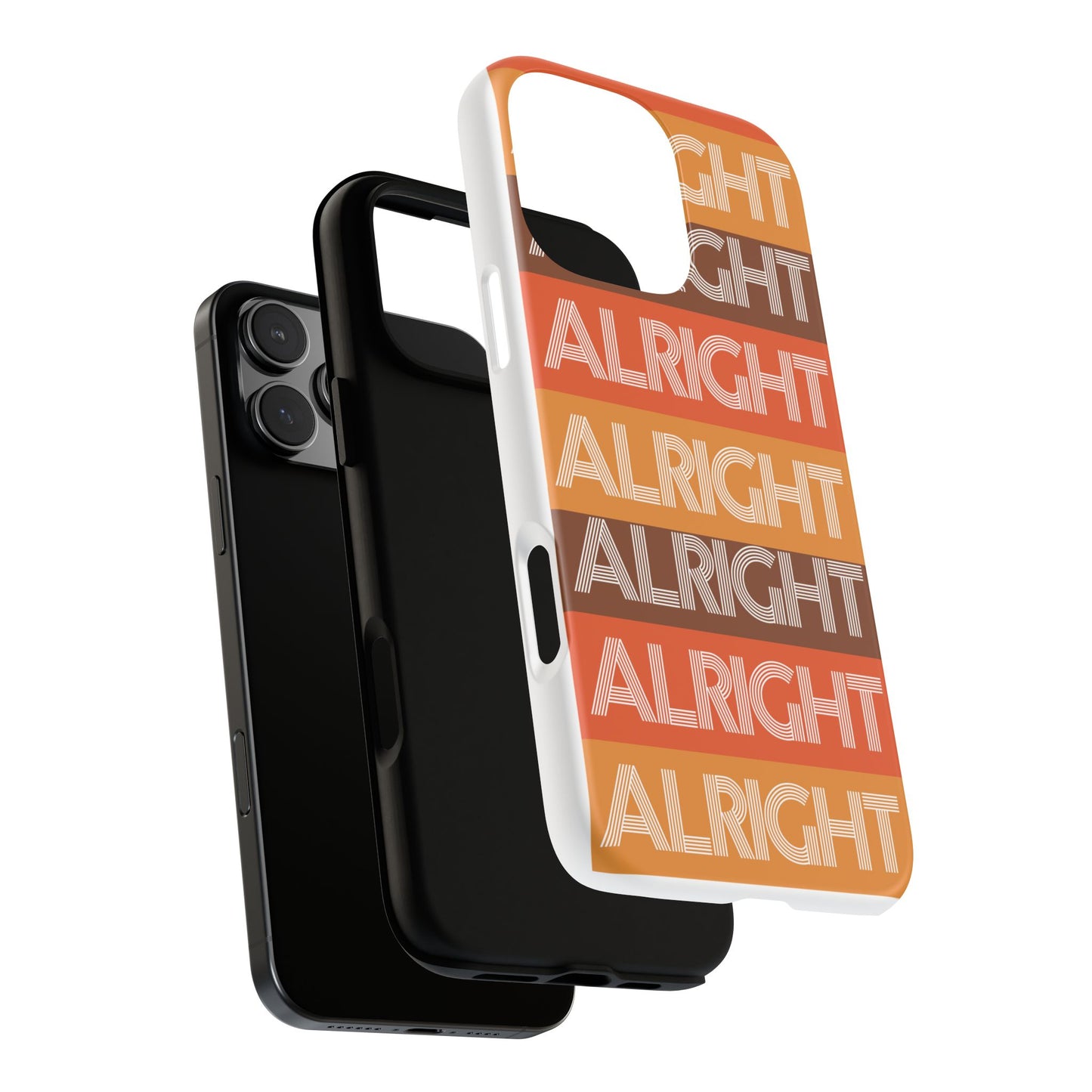 ALRIGHT ALRIGHT ALRIGHT Tough Cases