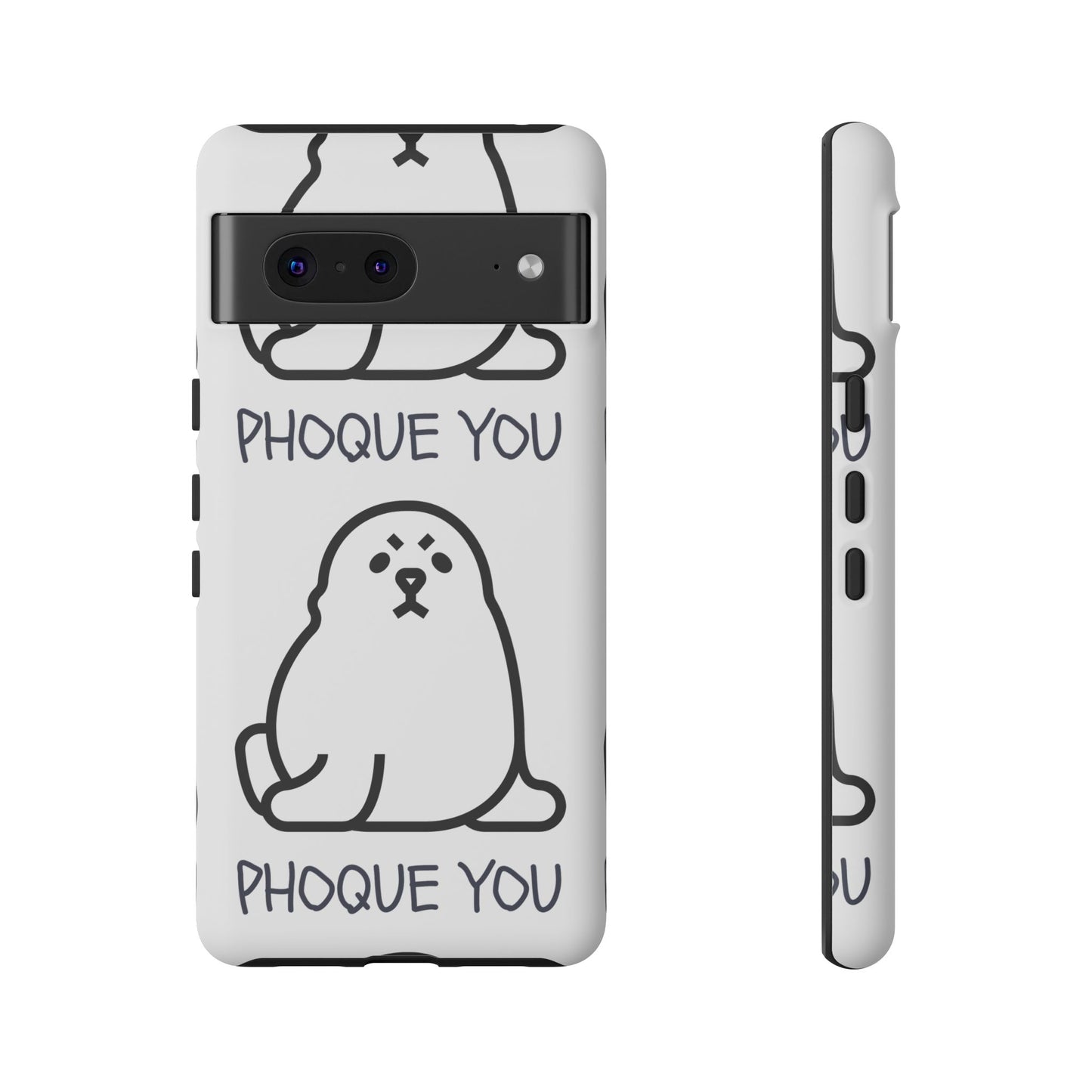 PHOQUE YOU Tough Cases