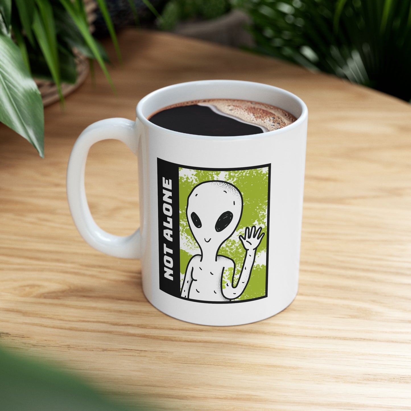 NOT ALONE MUG