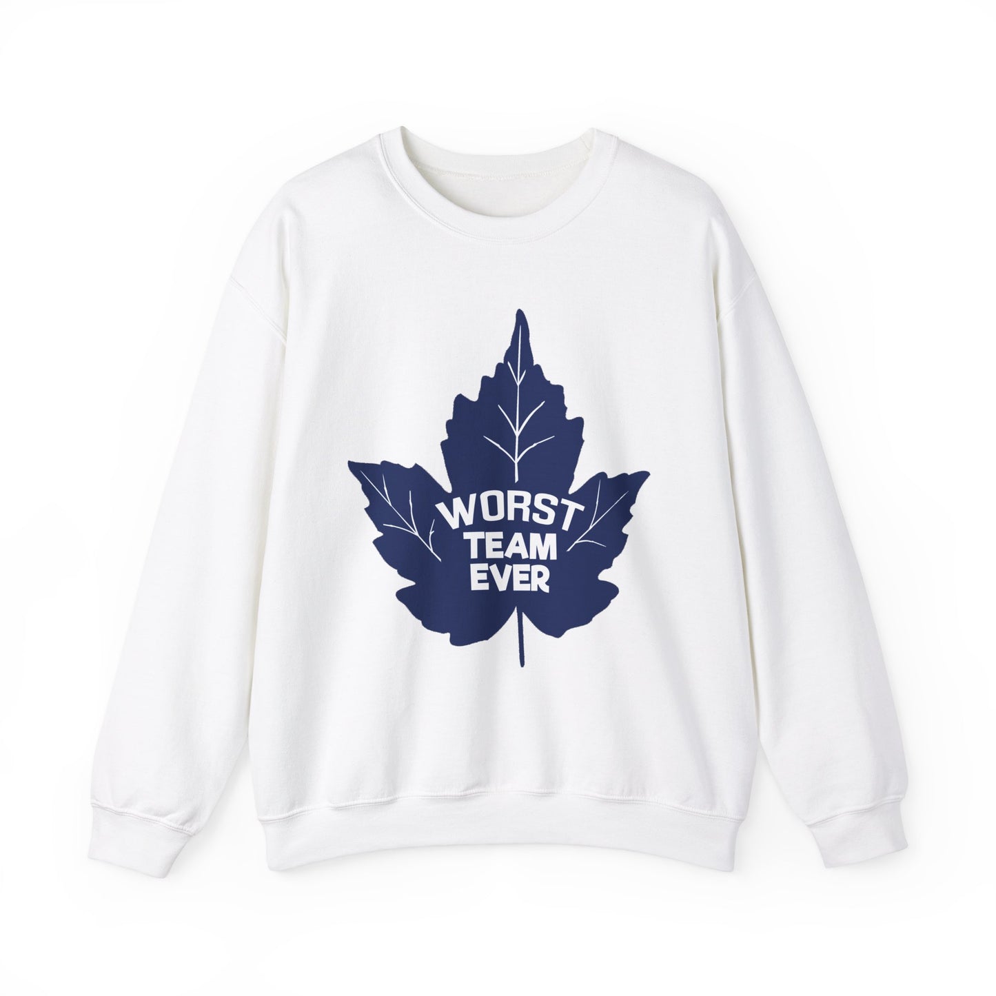 WORST TEAM EVER Sweatshirt
