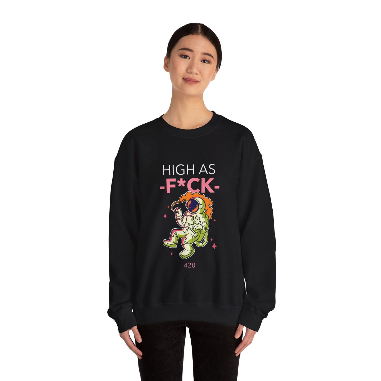 HIGH AS FCUK Sweatshirt