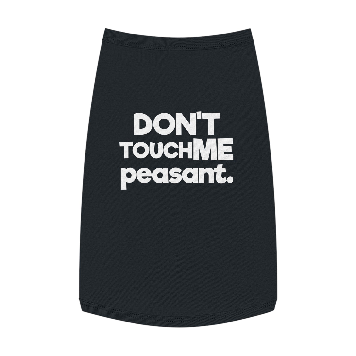 DONT TOUCH ME PEASANT B/P Pet Tank Top