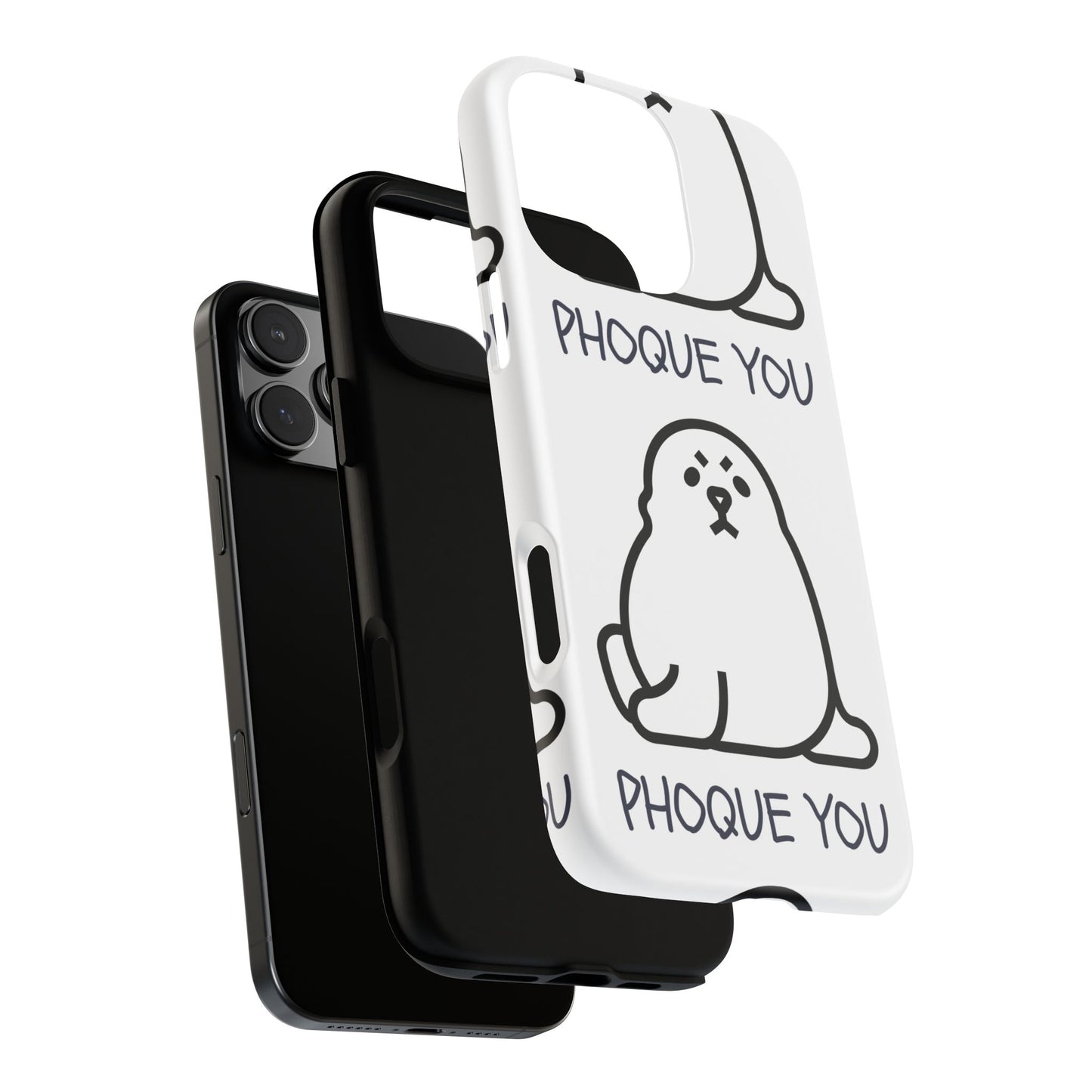 PHOQUE YOU Tough Cases