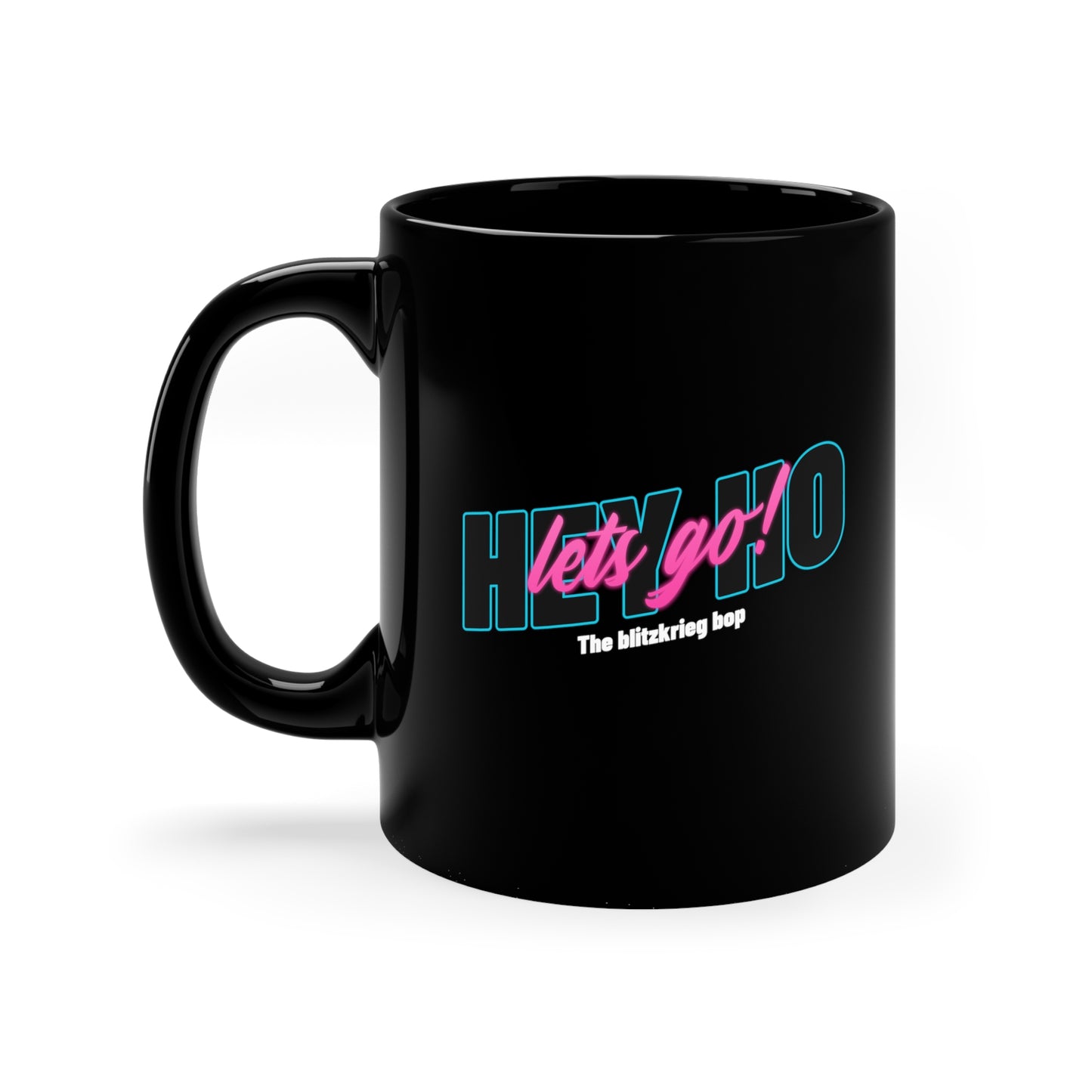 HEY HO LET'S GO Black mug 11oz