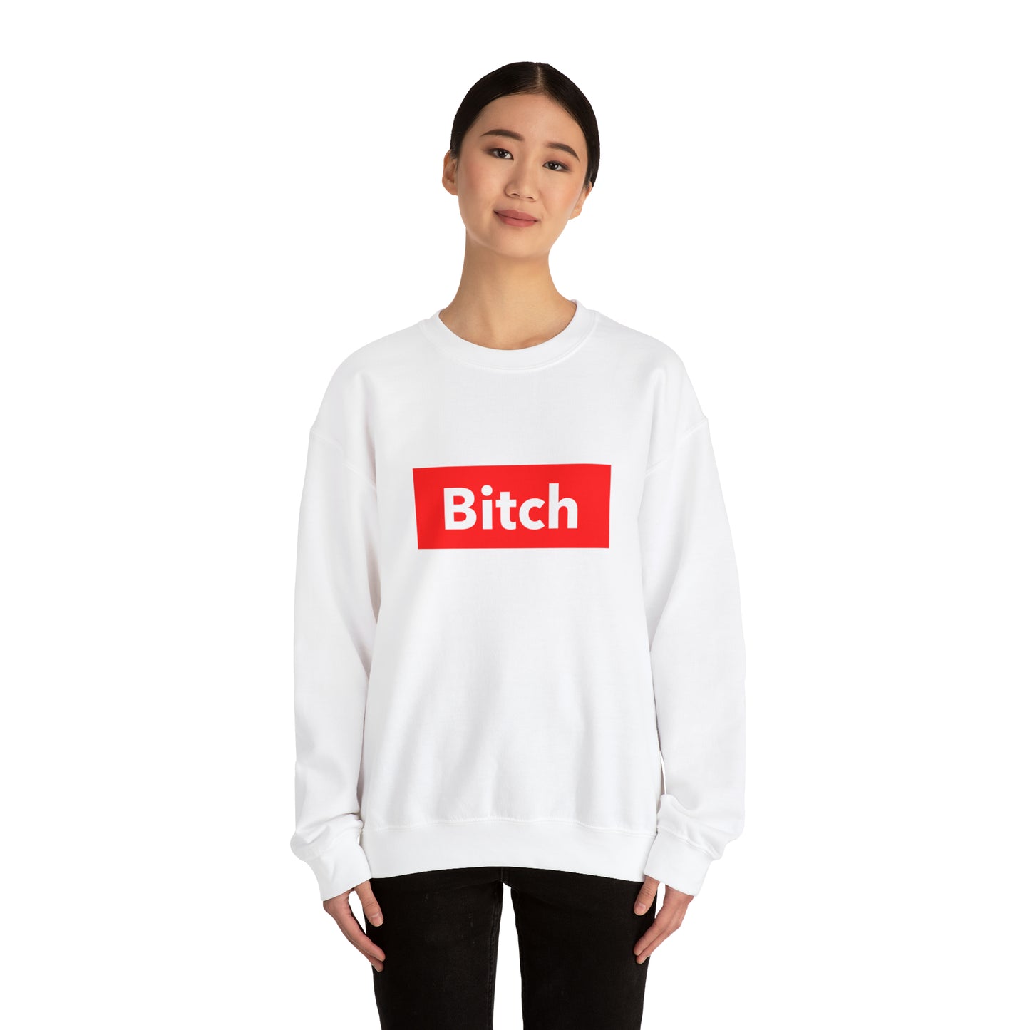 BITCH Sweatshirt