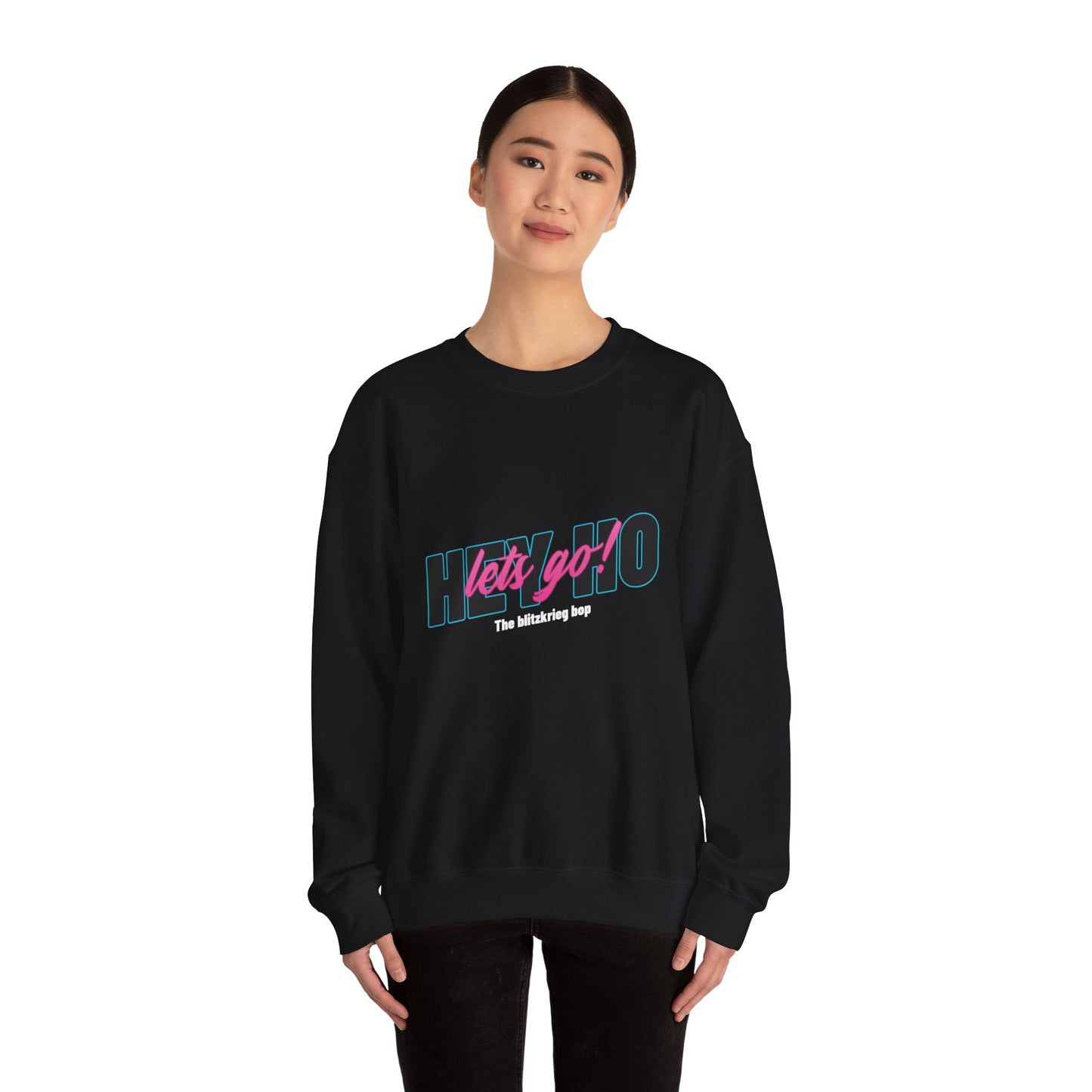 HEY HO LETS GO Sweatshirt